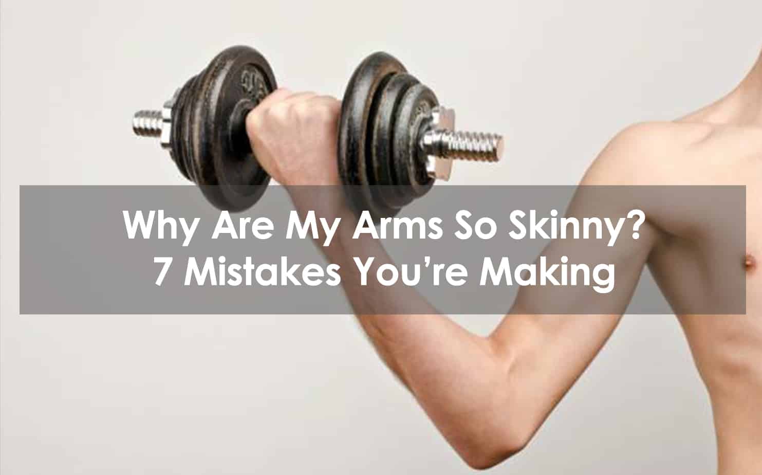 How To Build Up Skinny Arms Plantforce21
